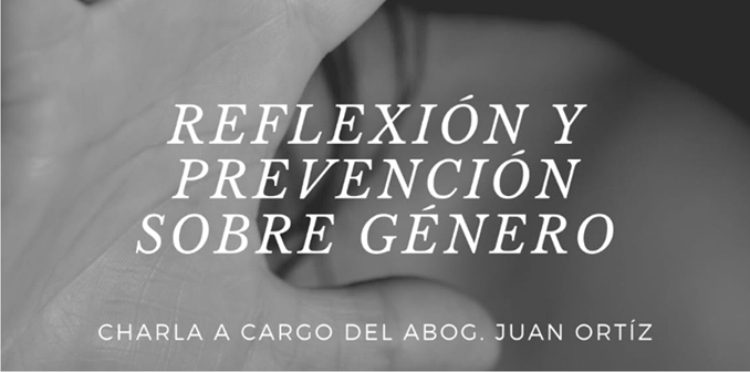 Charla gratuita sobre “Reflexión y prevención sobre género”