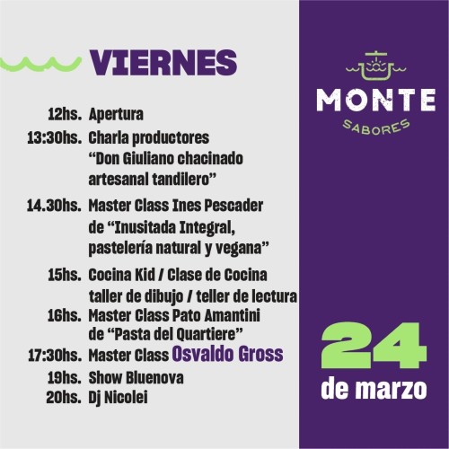 Monte Sabores: cronograma del día viernes 24 de marzo